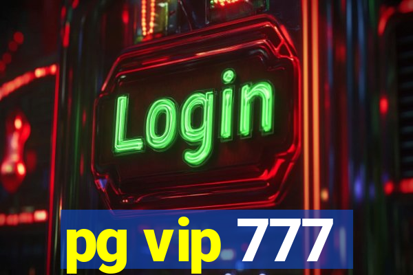 pg vip 777