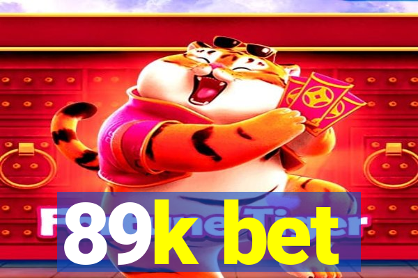 89k bet