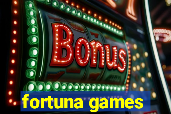 fortuna games