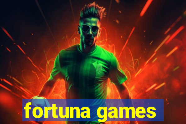 fortuna games