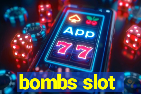 bombs slot