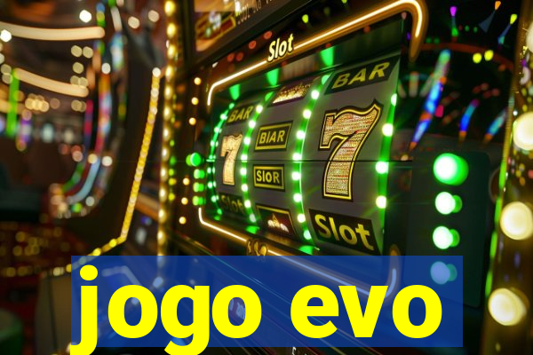 jogo evo