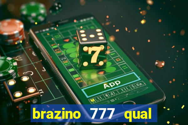 brazino 777 qual melhor jogo