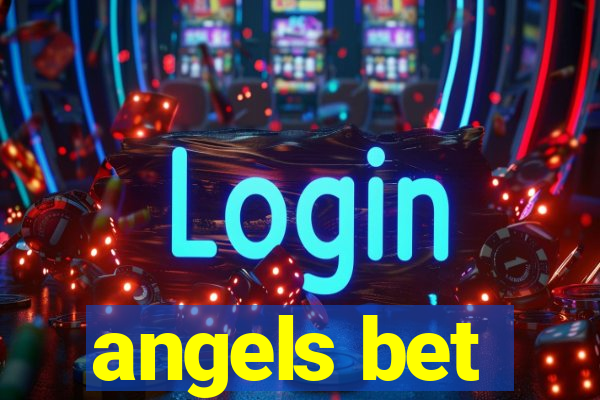 angels bet