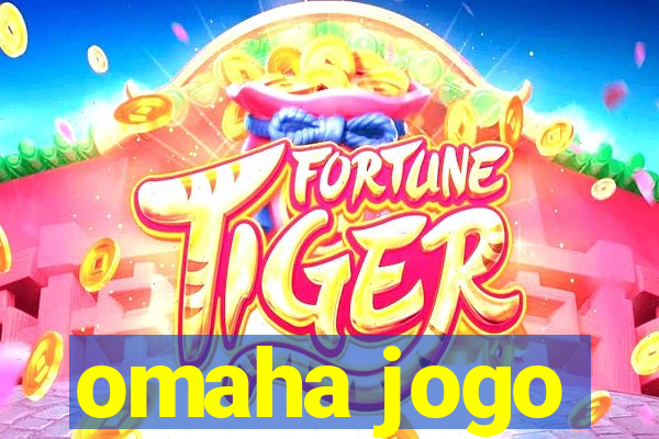 omaha jogo