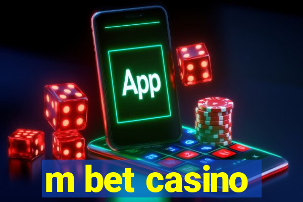 m bet casino