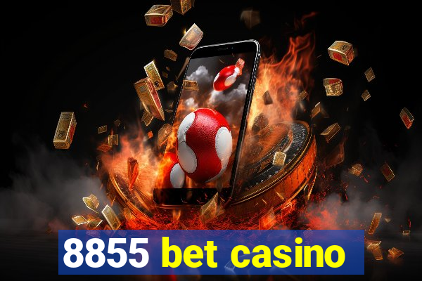 8855 bet casino