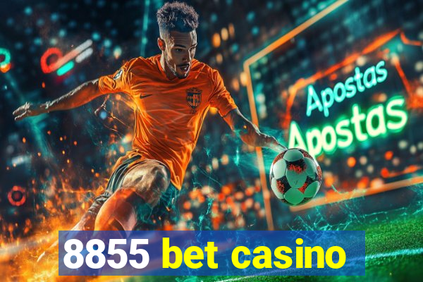 8855 bet casino