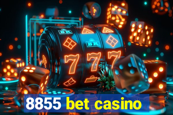 8855 bet casino