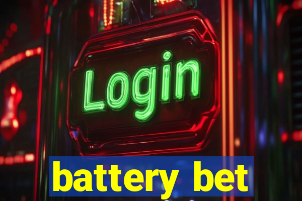 battery bet