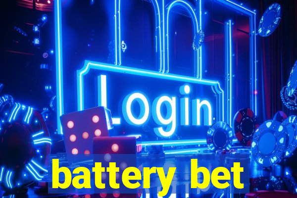 battery bet