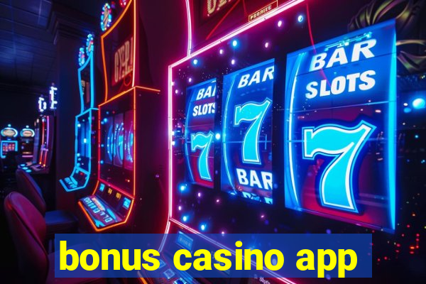 bonus casino app