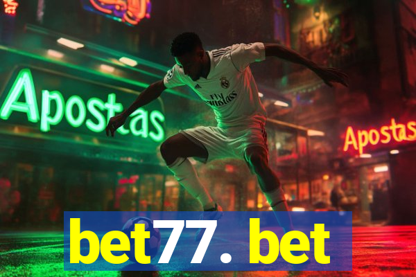 bet77. bet