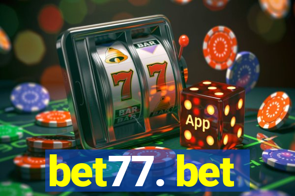 bet77. bet