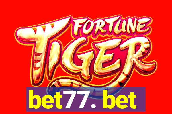 bet77. bet