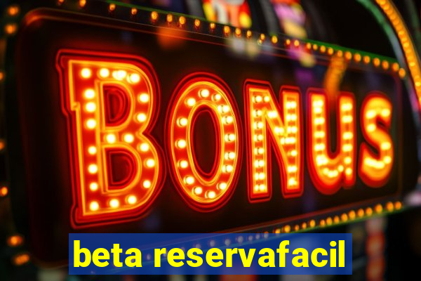 beta reservafacil