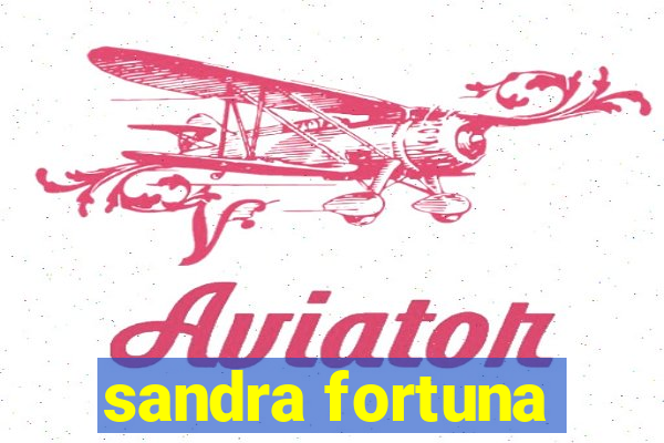 sandra fortuna