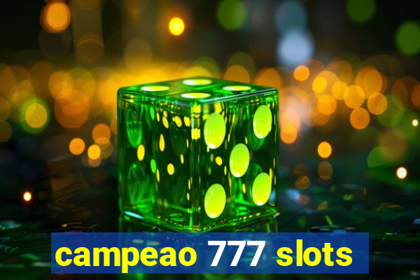 campeao 777 slots