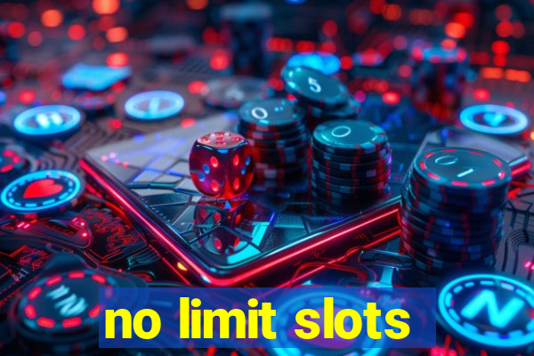 no limit slots