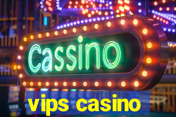 vips casino