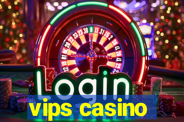 vips casino