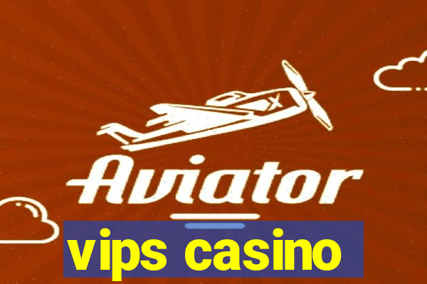 vips casino