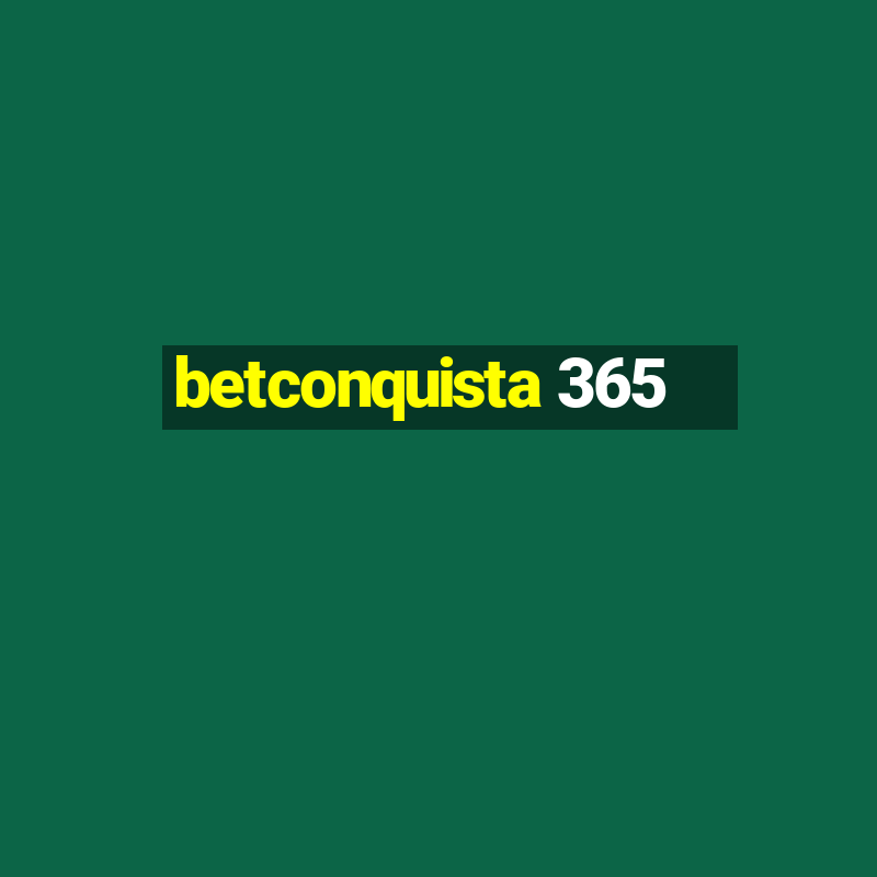 betconquista 365