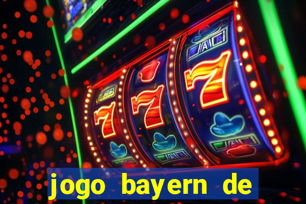 jogo bayern de munique ao vivo