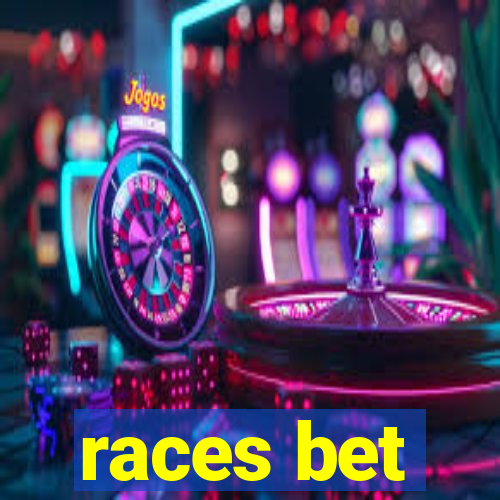 races bet