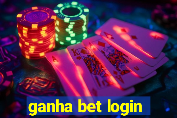 ganha bet login