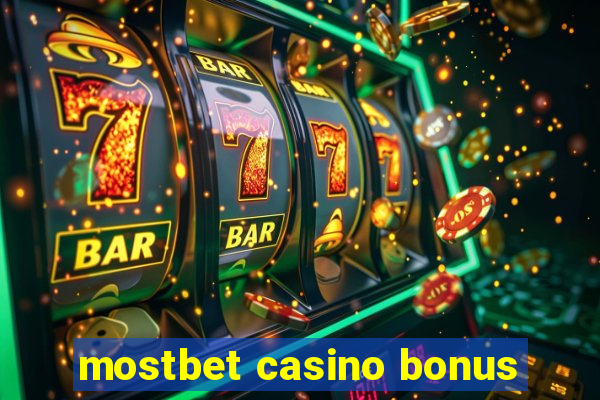 mostbet casino bonus