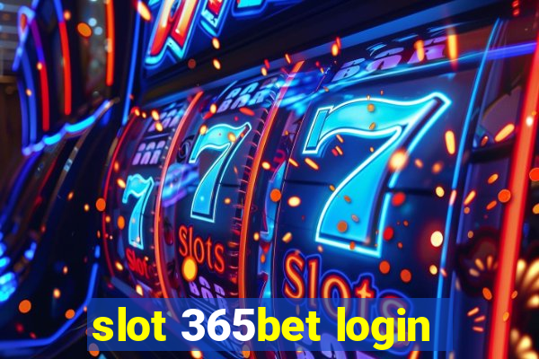 slot 365bet login