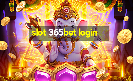 slot 365bet login