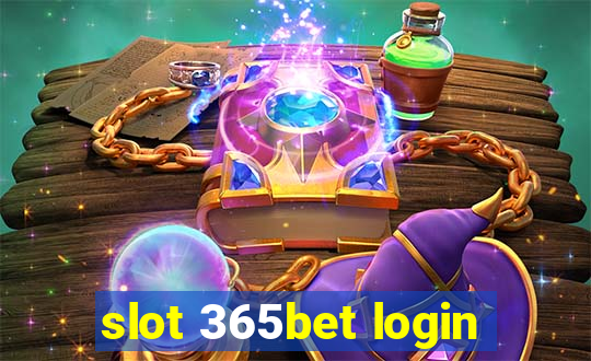 slot 365bet login