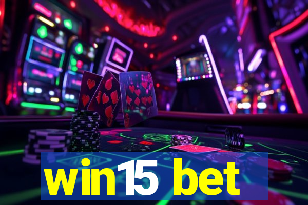 win15 bet