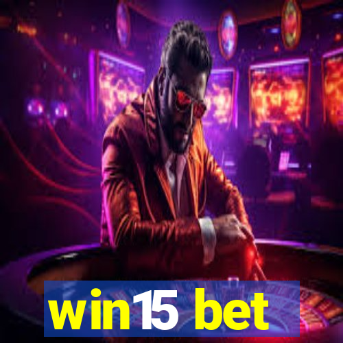 win15 bet