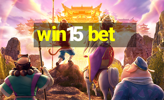 win15 bet