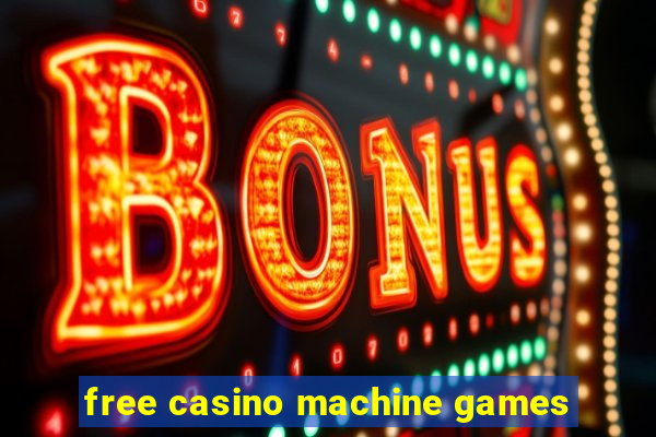 free casino machine games