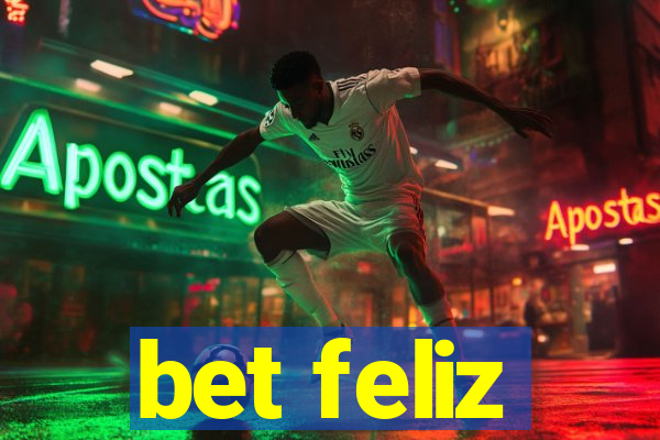 bet feliz