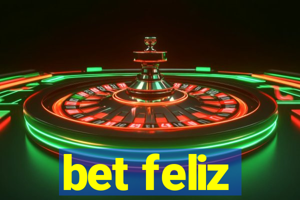 bet feliz