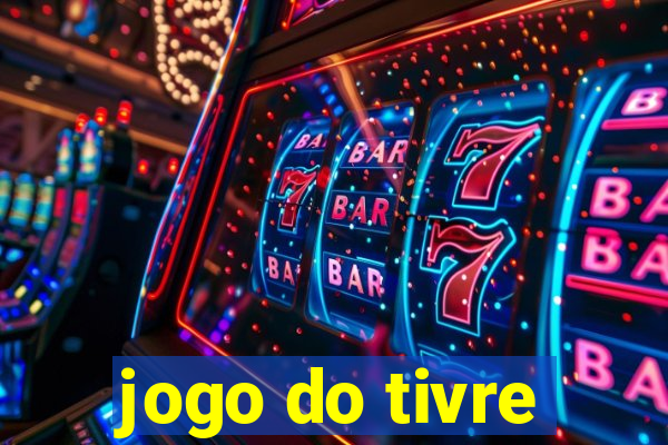 jogo do tivre