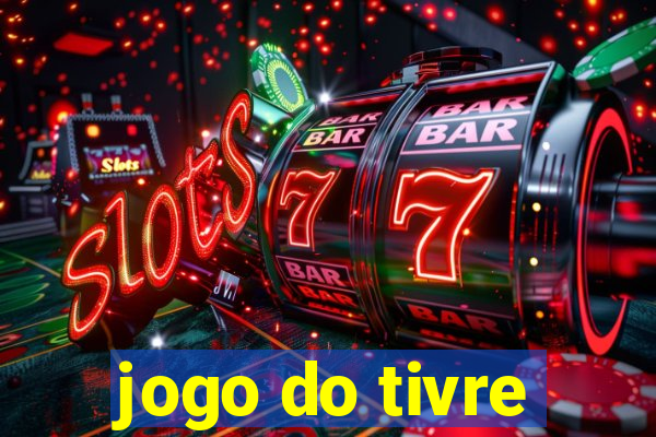 jogo do tivre