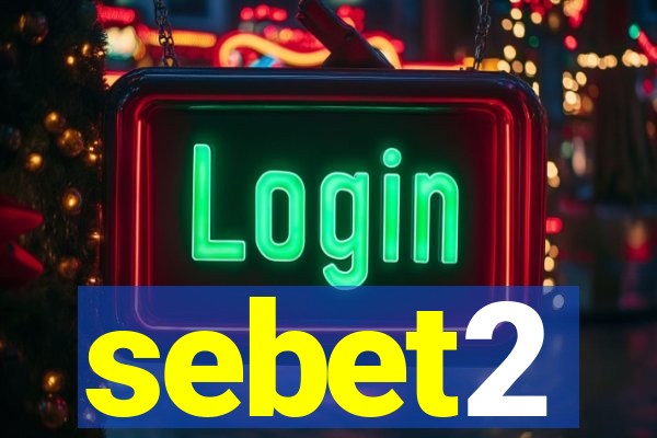 sebet2