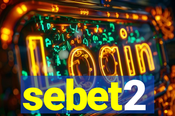 sebet2