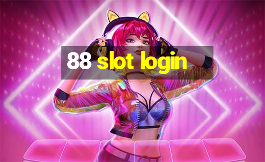 88 slot login