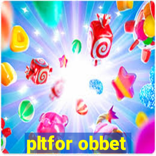 pltfor obbet