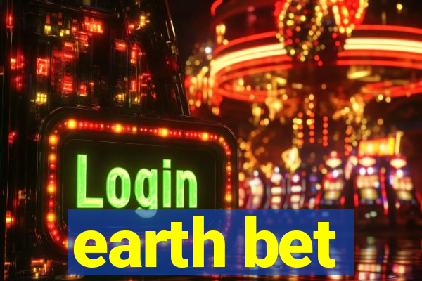 earth bet