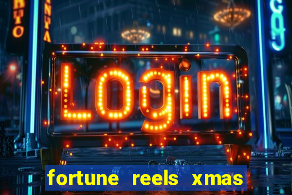 fortune reels xmas edition slot