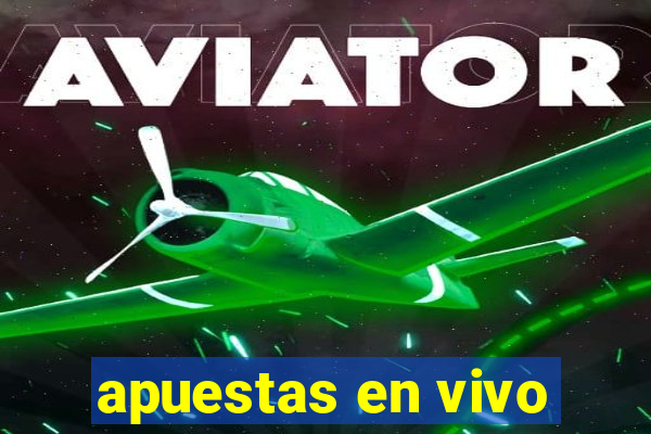 apuestas en vivo