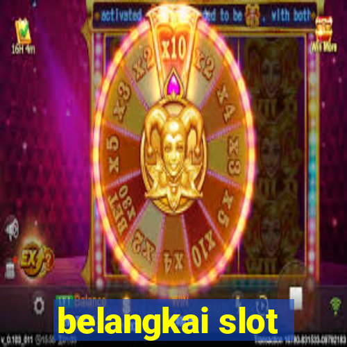 belangkai slot